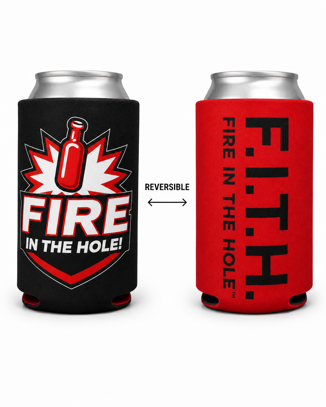 FIRE IN THE HOLE™ Reversible Koozie